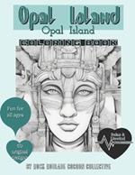 Opal Island: Coloring Book