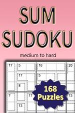 Sum Sudoku medium to hard: 168 puzzlles