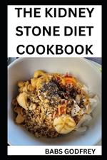 The Kidney stone diet cookbook: The New Healthy Recipes for beginners