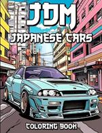 JDM Coloring Book: Revved Up Japanese Cars Coloring Adventures