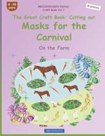 Masks for the Carnival: BROCKHAUSEN. On the Farm