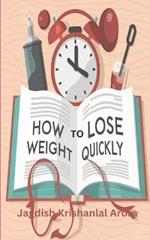 How to Lose Weight Quickly