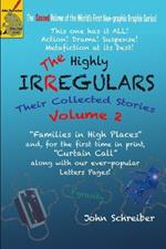 The Highly Irregulars: Their Collected Stories, Volume 2