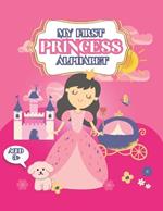 My First Princess Alphabet: Letter Tracing Alphabet With Beautiful Princess Images Coloring Book, Kids Activities 3+, Preschool, Kindergarten, Pink Present, Gift