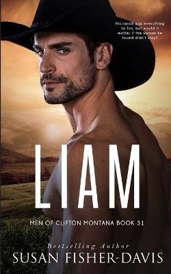 Liam Men of Clifton, Montana Book 31 - Susan Fisher-Davis - cover