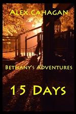 Bethany's Adventures: 15 Days