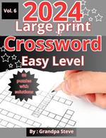 Large print crossword puzzles easy: Vol 6. 60 Large-Print Easy crossword puzzles for seniors, adults, and teens