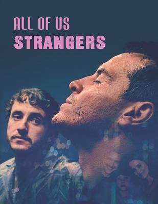 All of Us Strangers: A Screenplay - Michael Stephens - cover