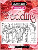 Wedding Coloring Book Romance Lovers: Artistic Journey Realm Matrimonial Bliss