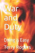 War and Duty: Dying is Easy