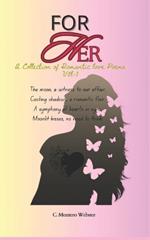 For her a collection of romantic love poems vol-1: Emotional poetry about love