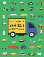 Create & Color Vehicle Activity Book