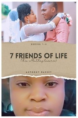 7 Friendship of Life: Tapestry of Life - Anthony Bassey - cover