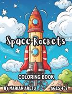 Space Rockets: Coloring Book for Kids Ages 4-9