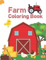 Farm Coloring Book: Simple and Fun Designs Cows, Chickens, Horses, Ducks and more