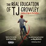 The Real Education of TJ Crowley