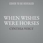 When Wishes Were Horses