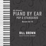 Piano by Ear: Pop and Standards Box Set 10