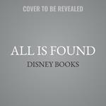 All Is Found: A Frozen Anthology