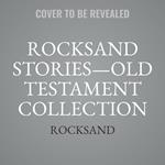 Rocksand Stories—Old Testament Collection