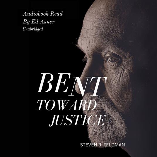 Bent Toward Justice