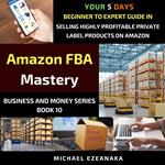 Amazon FBA Mastery