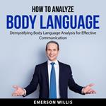 How to Analyze Body Language