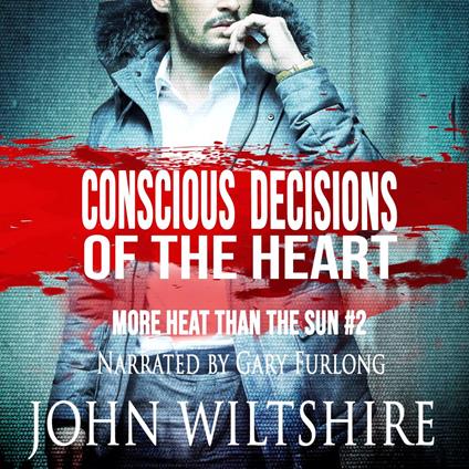 Conscious Decisions of the Heart