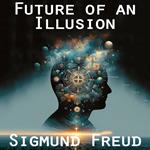 Future of an Illusion