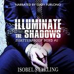 Illuminate the Shadows