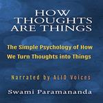 How Thoughts Are Things