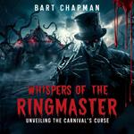 Whispers of the Ringmaster