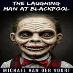 The Laughing Man at Blackpool