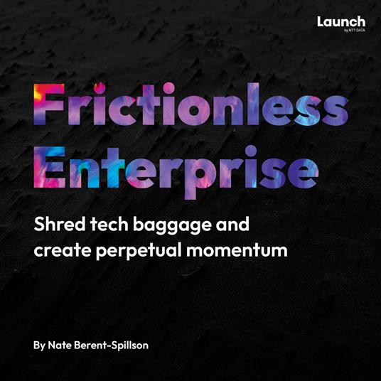 Frictionless Enterprise