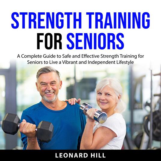 Strength Training for Seniors