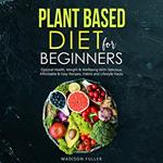 Plant Based Diet for Beginners