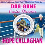 Dog-Gone Cruise Director