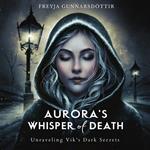 Aurora's Whisper of Death