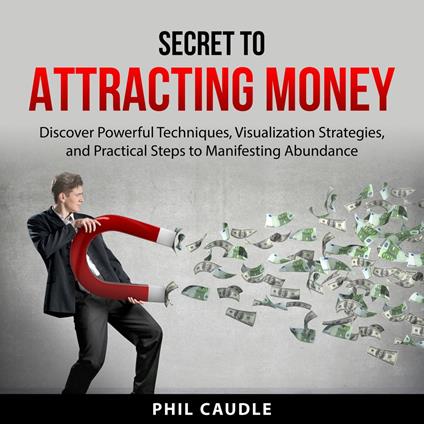 Secret to Attracting Money