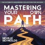 Mastering Your Own Path