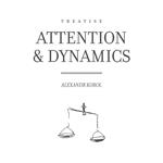 Attention & Dynamics