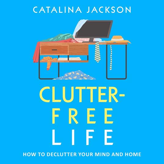 Clutter-Free Life