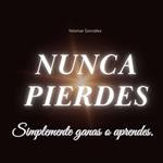 ¡NUNCA PIERDES!