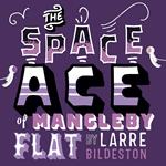 The Space Ace of Mangleby Flat