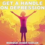 Get a Handle on Depression