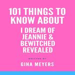 101 Things To Know About I Dream of Jeannie and Bewitched