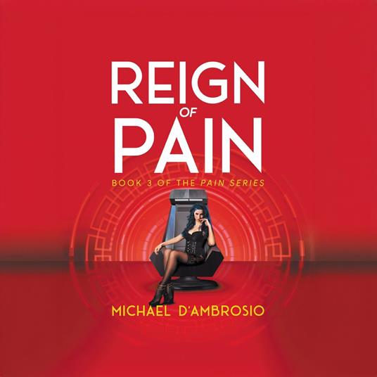 Reign of Pain: Book 3 of the Pain Series