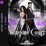 Vampire Court 5-8