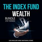 The Index Fund Wealth Builder Bundle, 2 in 1 Bundle