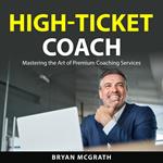 High-Ticket Coach